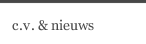 c.v. & nieuws